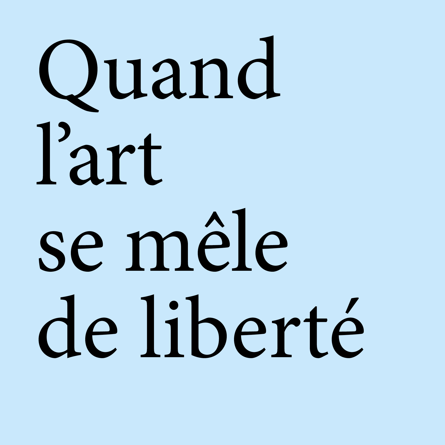Arnaud Théval (document) 2019 Quand l'art se mêle de liberté