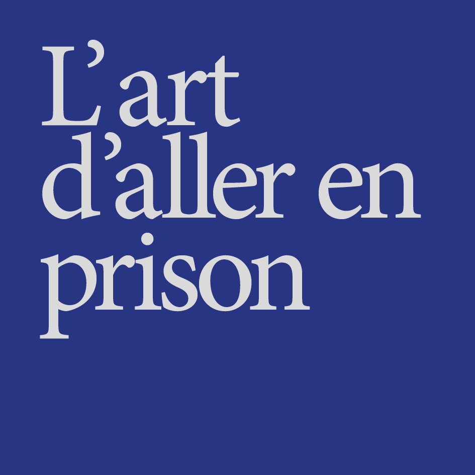 THEVAL L'ART D'ALLER EN PRISON -