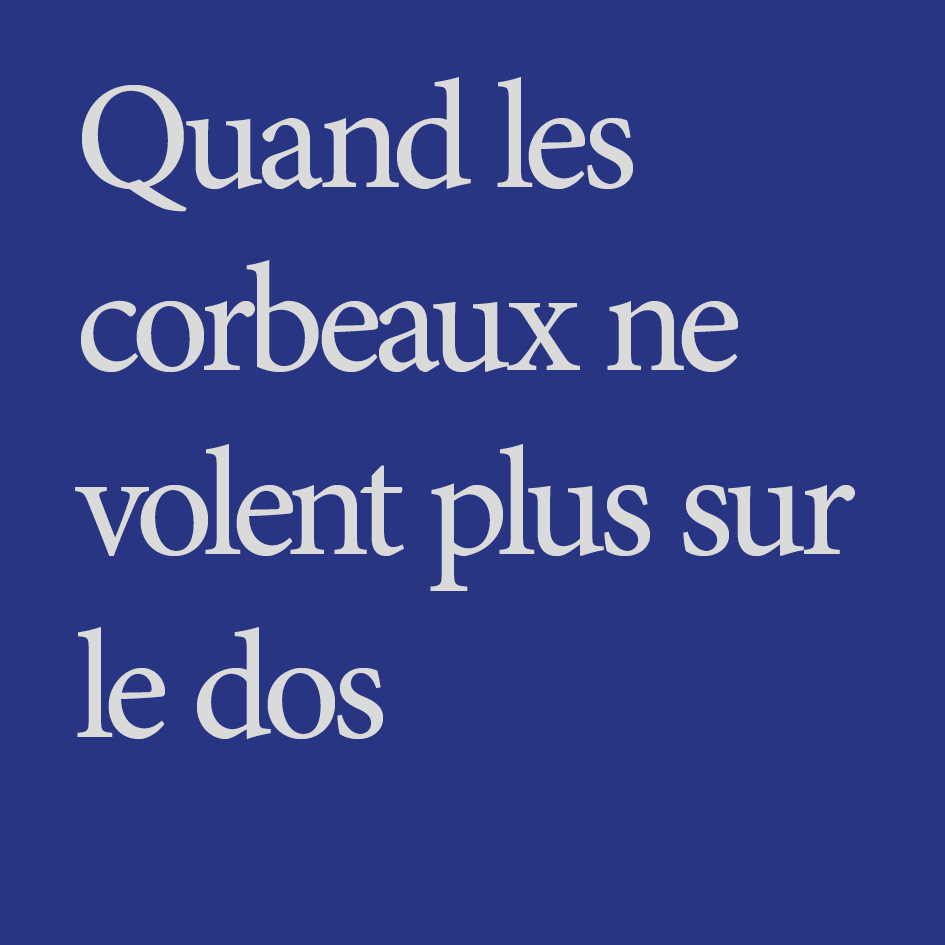 Theval quand les corbeaux